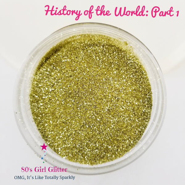 History of the World: Part I - Glitter - Gold Glitter - Yellow Gold Metallic Ultra Fine Glitter