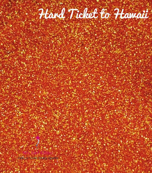 Hard Ticket to Hawaii - Glitter - Orange Glitter - Orange Pearlescent Ultra Fine Glitter