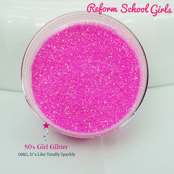 Reform School Girls - Glitter - Neon Pink Glitter