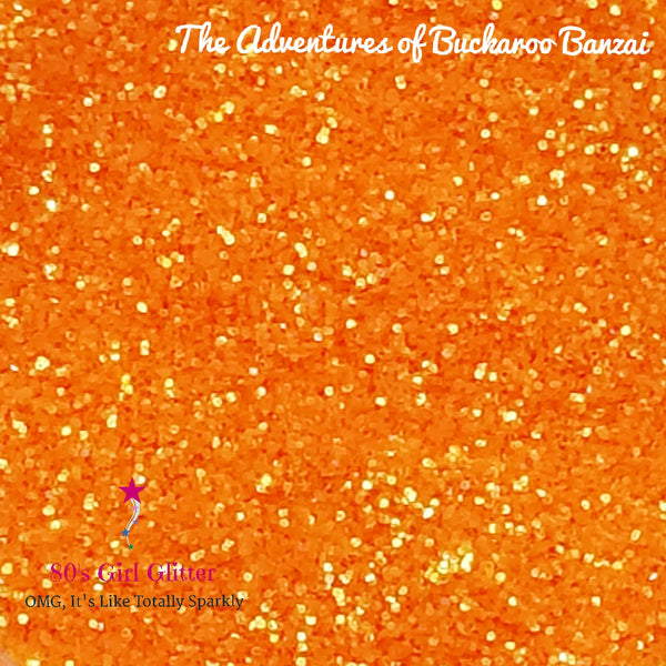 The Adventures of Buckaroo Banzai - Glitter - Neon Orange Glitter - Glitter for Tumblers - Nail Glitter