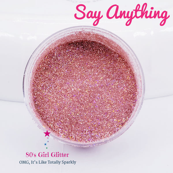 Say Anything... - Glitter - Pink Glitter - Pink Holographic Ultra Fine Glitter