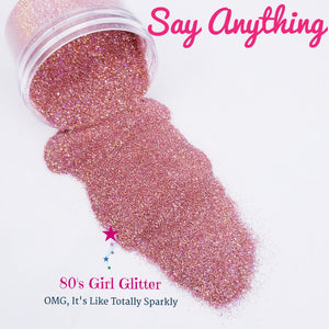 Say Anything... - Glitter - Pink Glitter - Pink Holographic Ultra Fine Glitter